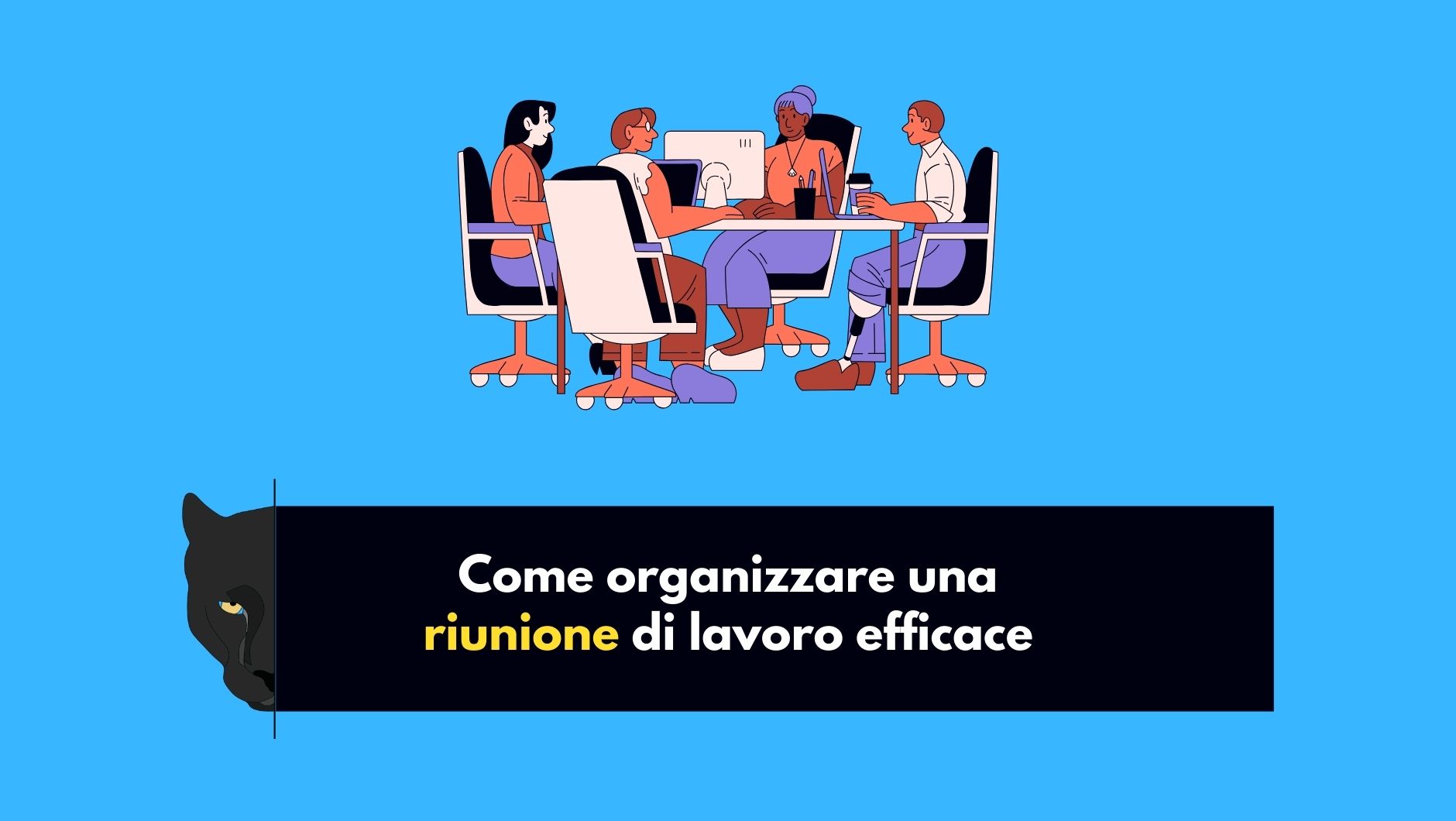 come-organizzare-una-riunione-di-lavoro-efficace