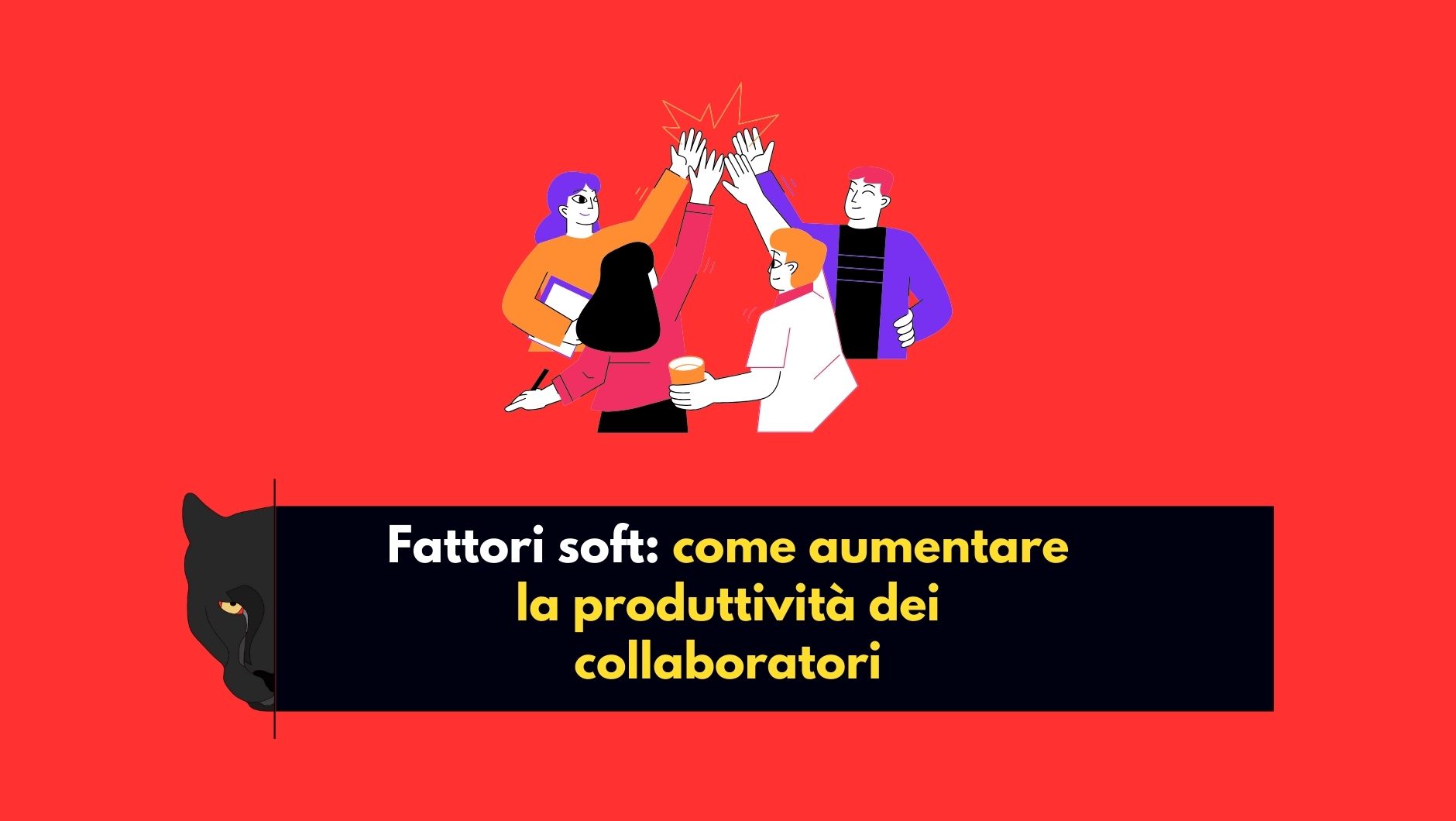 fattori-soft-come-aumentare-la-produttivita-dei-collaboratori