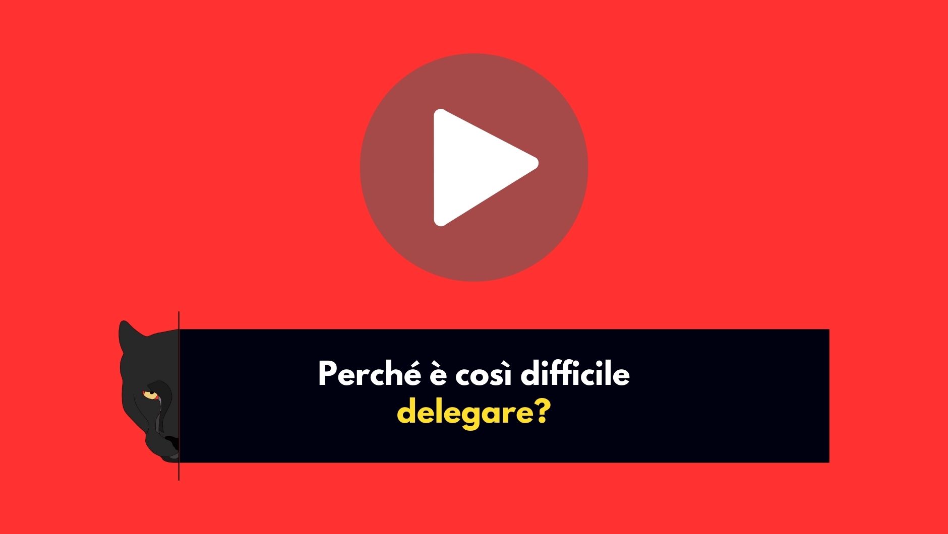 perche-e-cosi-difficile-delegare