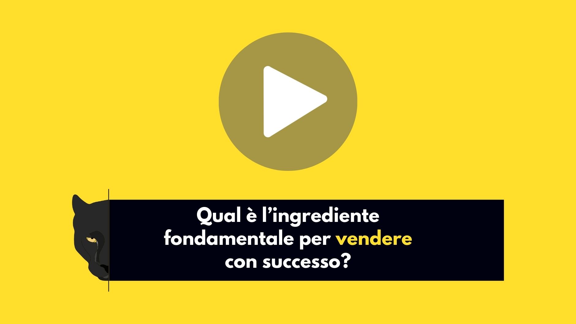 qual-e-l-ingrediente-fondamentale-per-vendere-con-successo