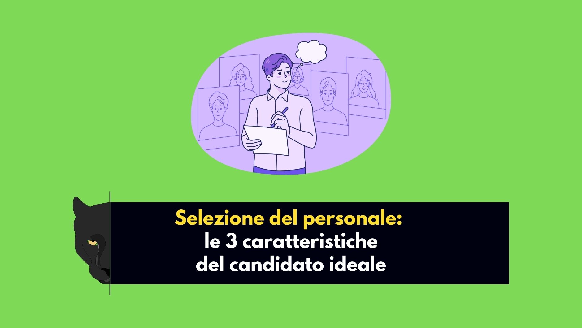 selezione-del-personale-le-3-caratteristiche-del-candidato-ideale